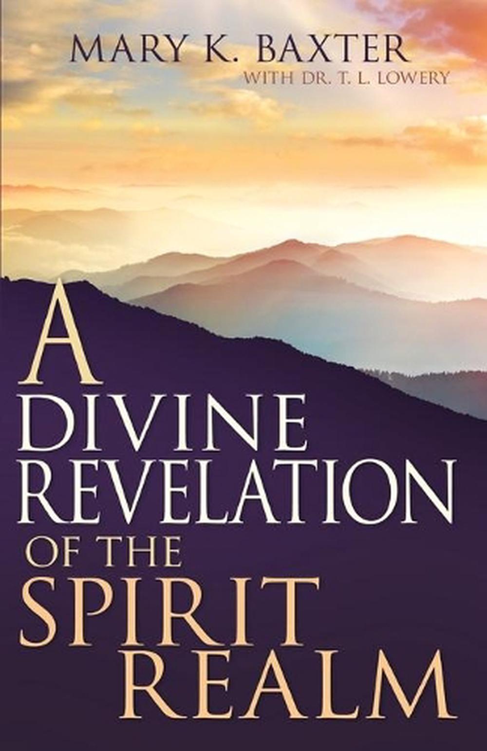 A　at　K.　Paperback,　Buy　Mary　Divine　Revelation　by　of　the　9780883686232　Spirit　Nile　Realm　Baxter,　online　The