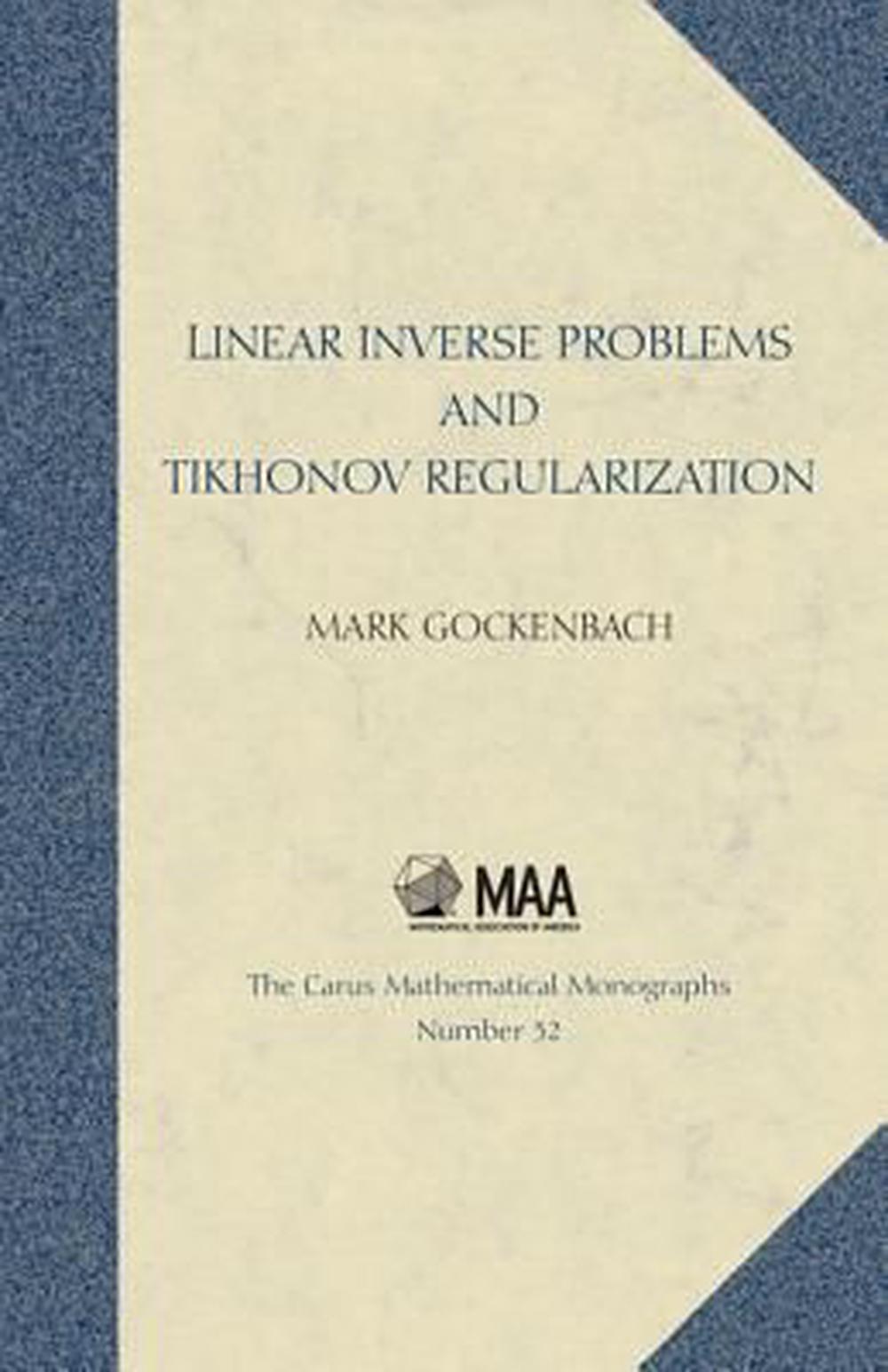 Linear Inverse Problems and Tikhonov Regularization, 9780883851418
