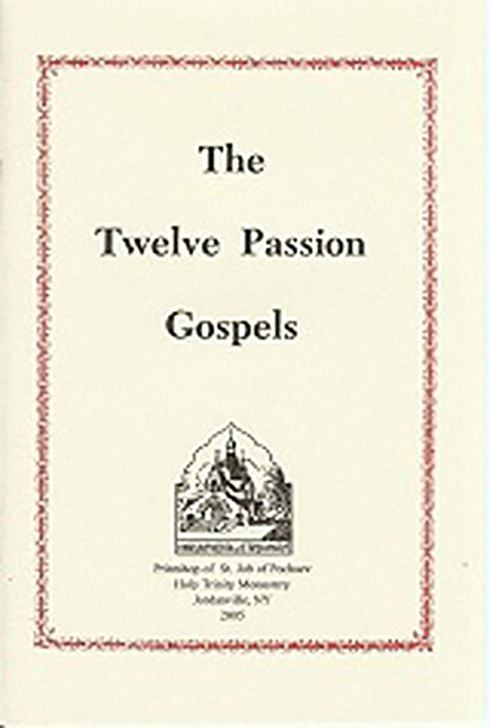 The Twelve Passion Gospels, 9780884650768