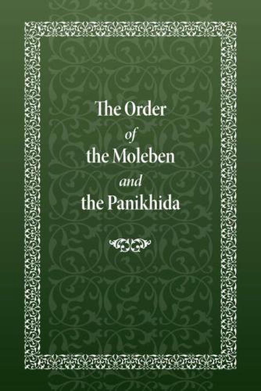 The Order of the Moleben and the Panikhida, 9780884654384