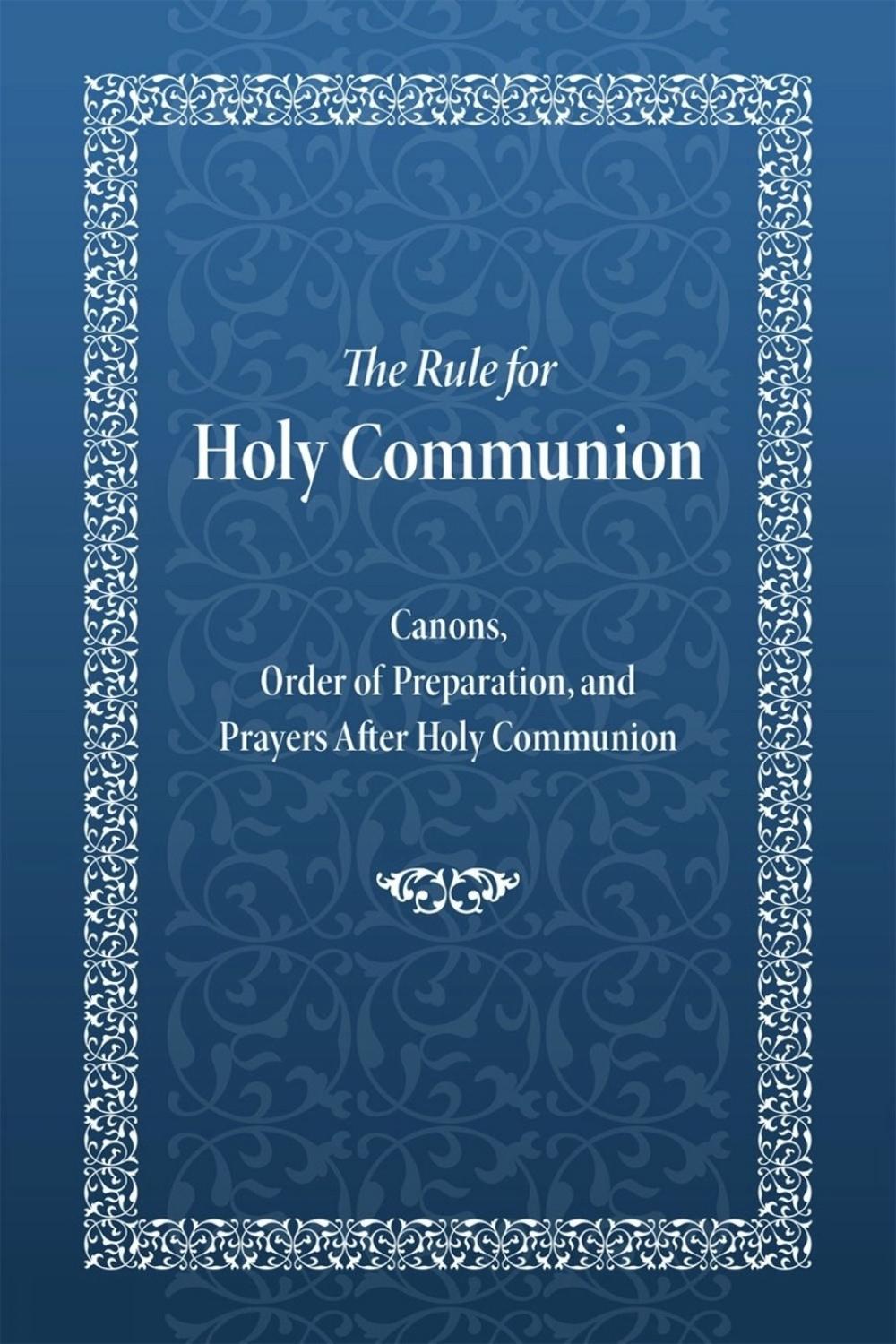 The Rule for Holy Communion, 9780884654889
