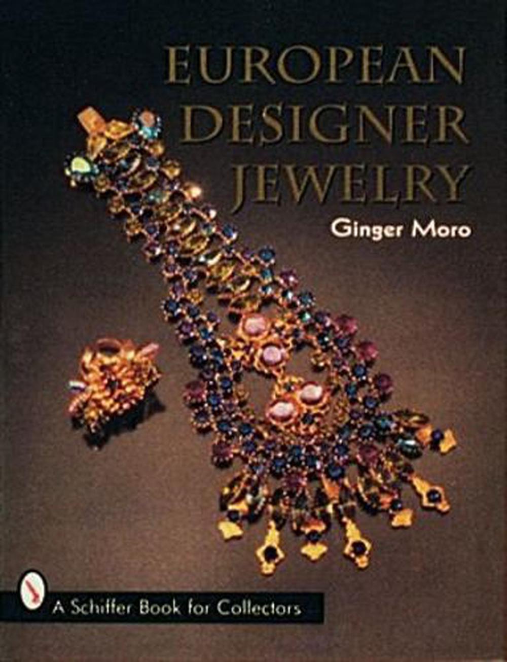 European Designer Jewelry by Ginger Moro - ISBN: 9780887408236