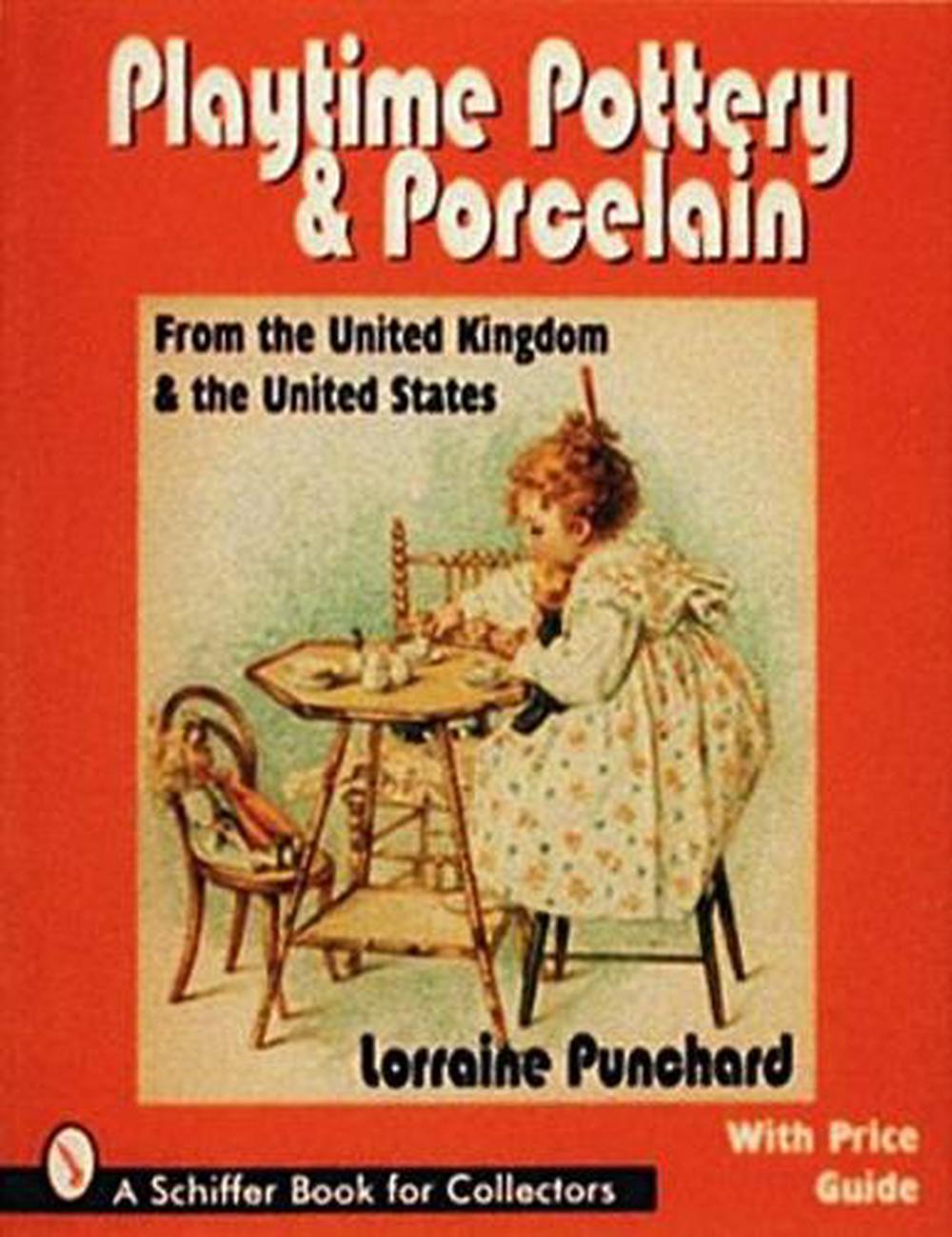 Playtime Pottery and Porcelain from The United Kingdom and The United States, 9780887409585