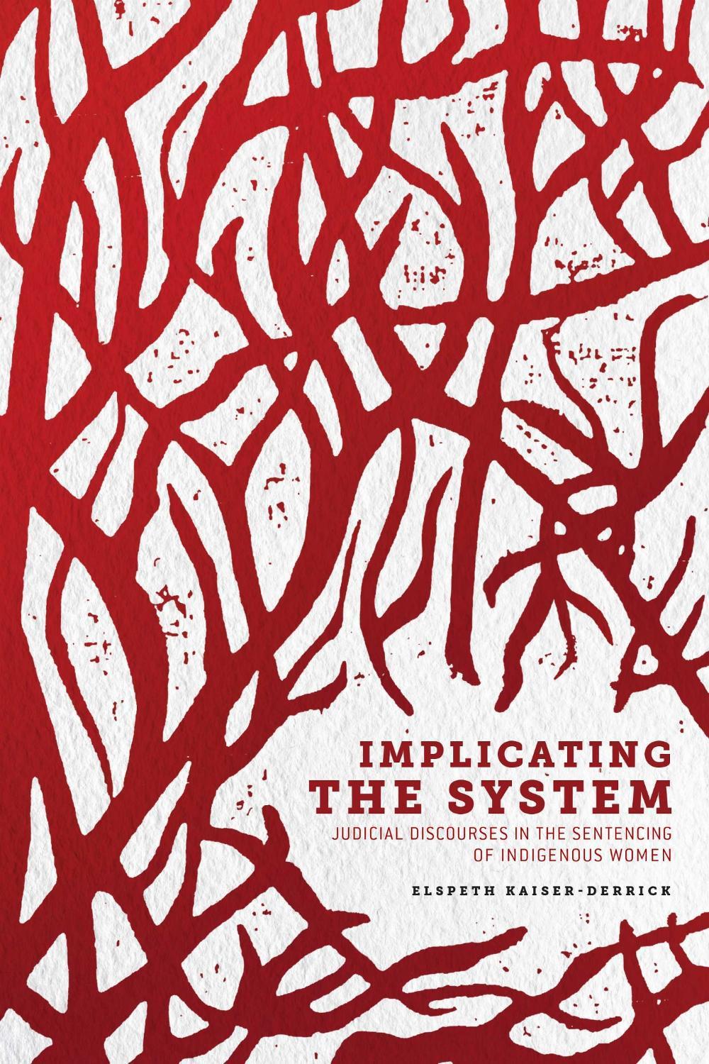 Implicating the System by Elspeth Kaiser-Derrick - ISBN: 9780887558283