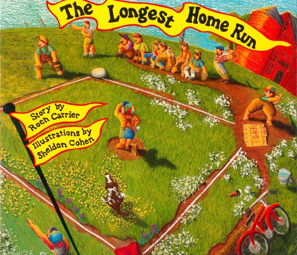 The Longest Home Run by Roch Carrier - ISBN: 9780887763120