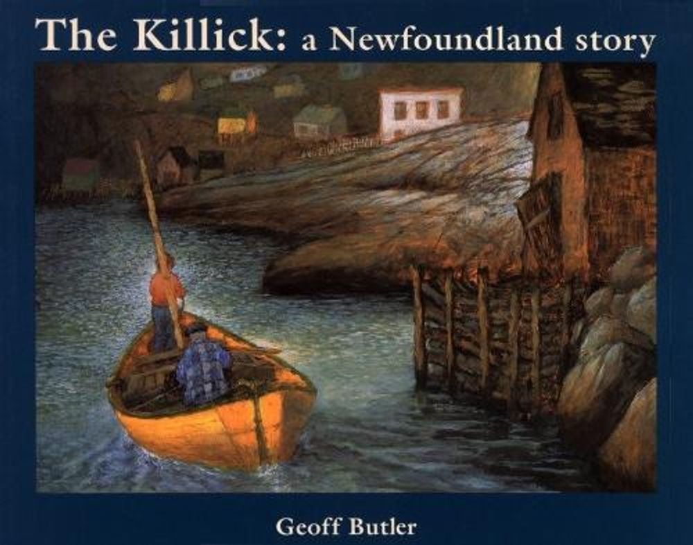 The Killick by Geoff Butler - ISBN: 9780887764493