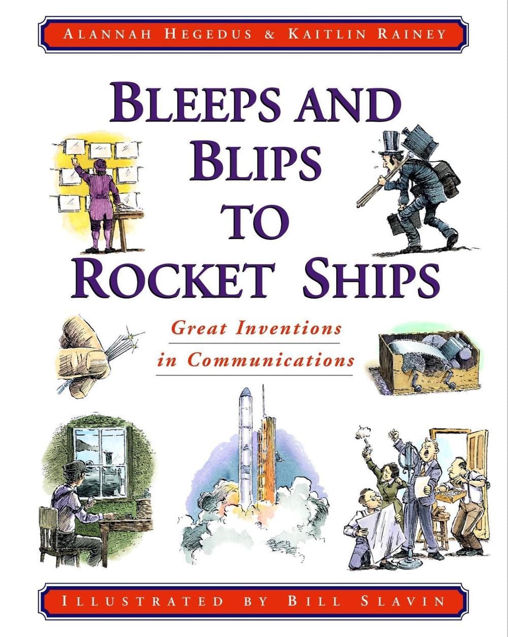 Bleeps and Blips to Rocket Ships by Alannah Hegedus - ISBN: 9780887764523