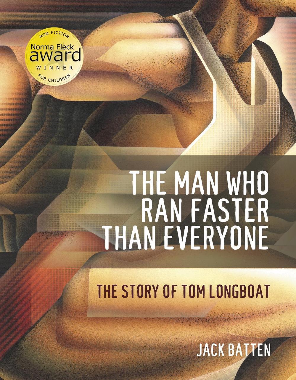 The Man Who Ran Faster Than Everyone by Jack Batten - ISBN: 9780887765070