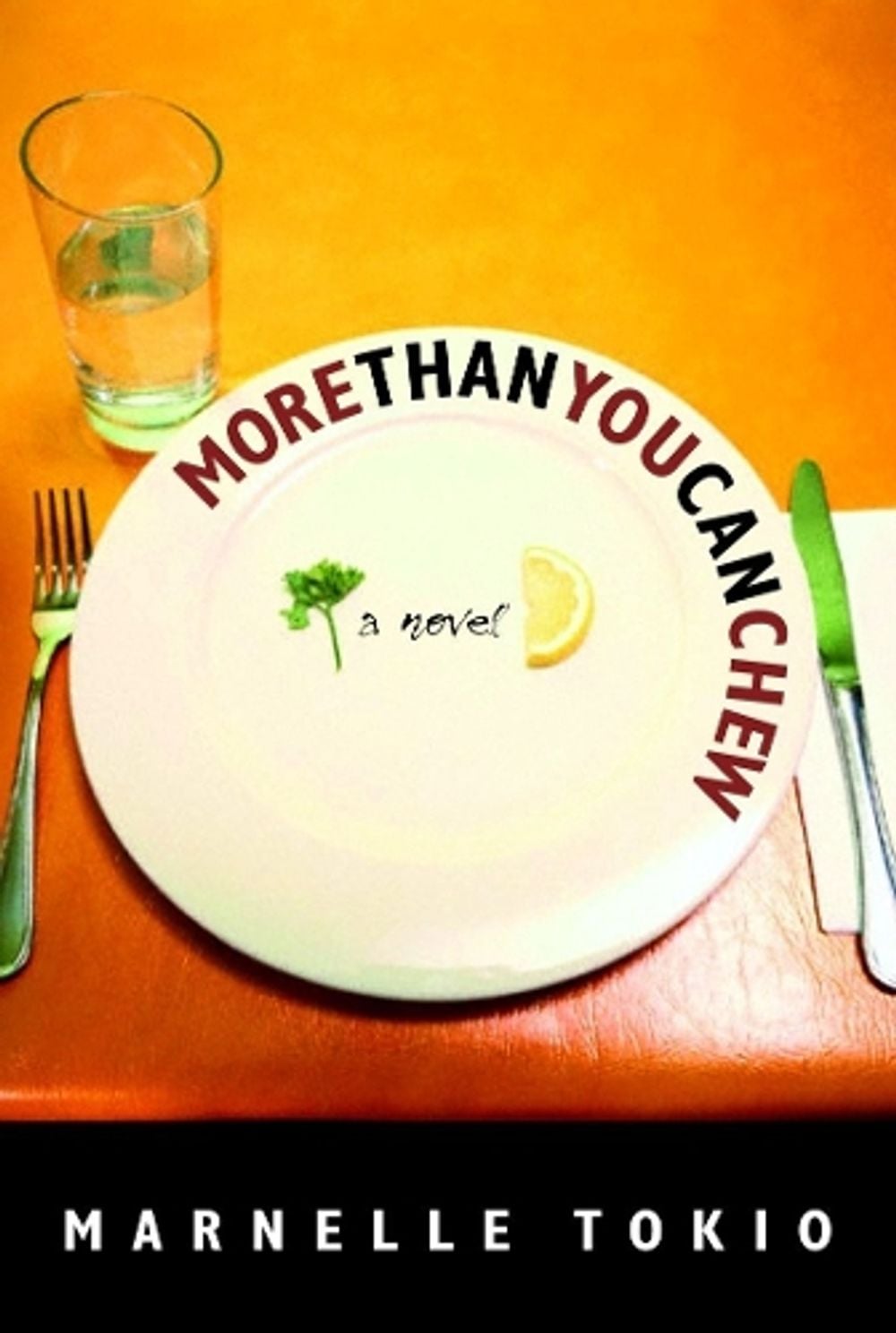 More Than You Can Chew by Marnelle Tokio - ISBN: 9780887766398