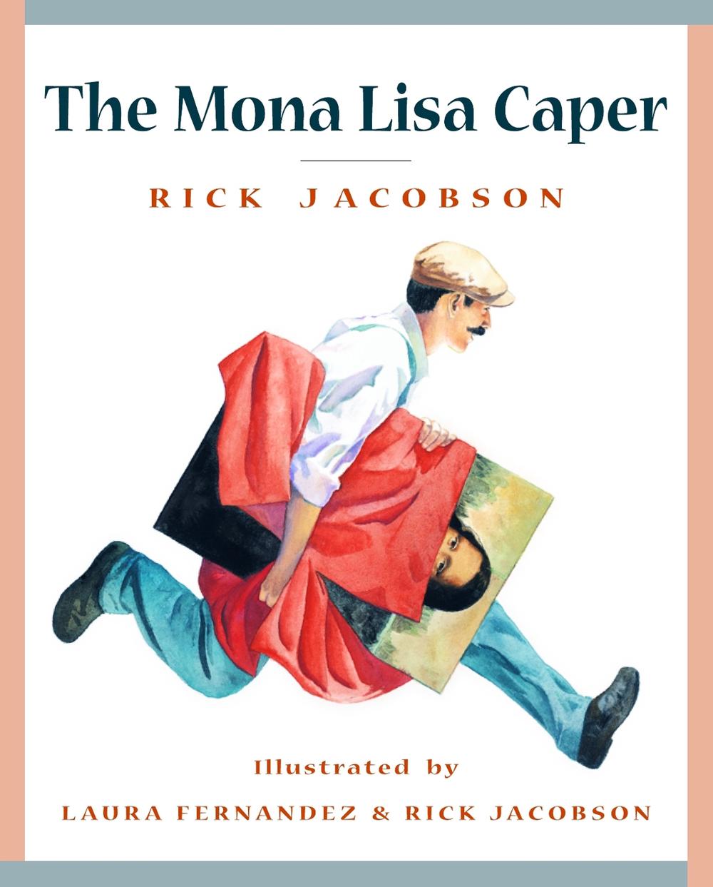 The Mona Lisa Caper by Rick Jacobson - ISBN: 9780887767265