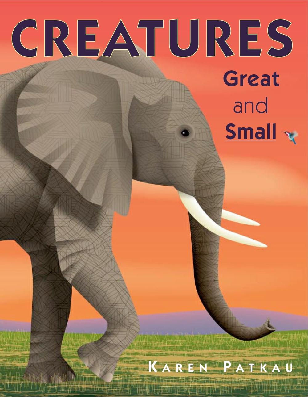 Creatures Great and Small by Karen Patkau - ISBN: 9780887767548