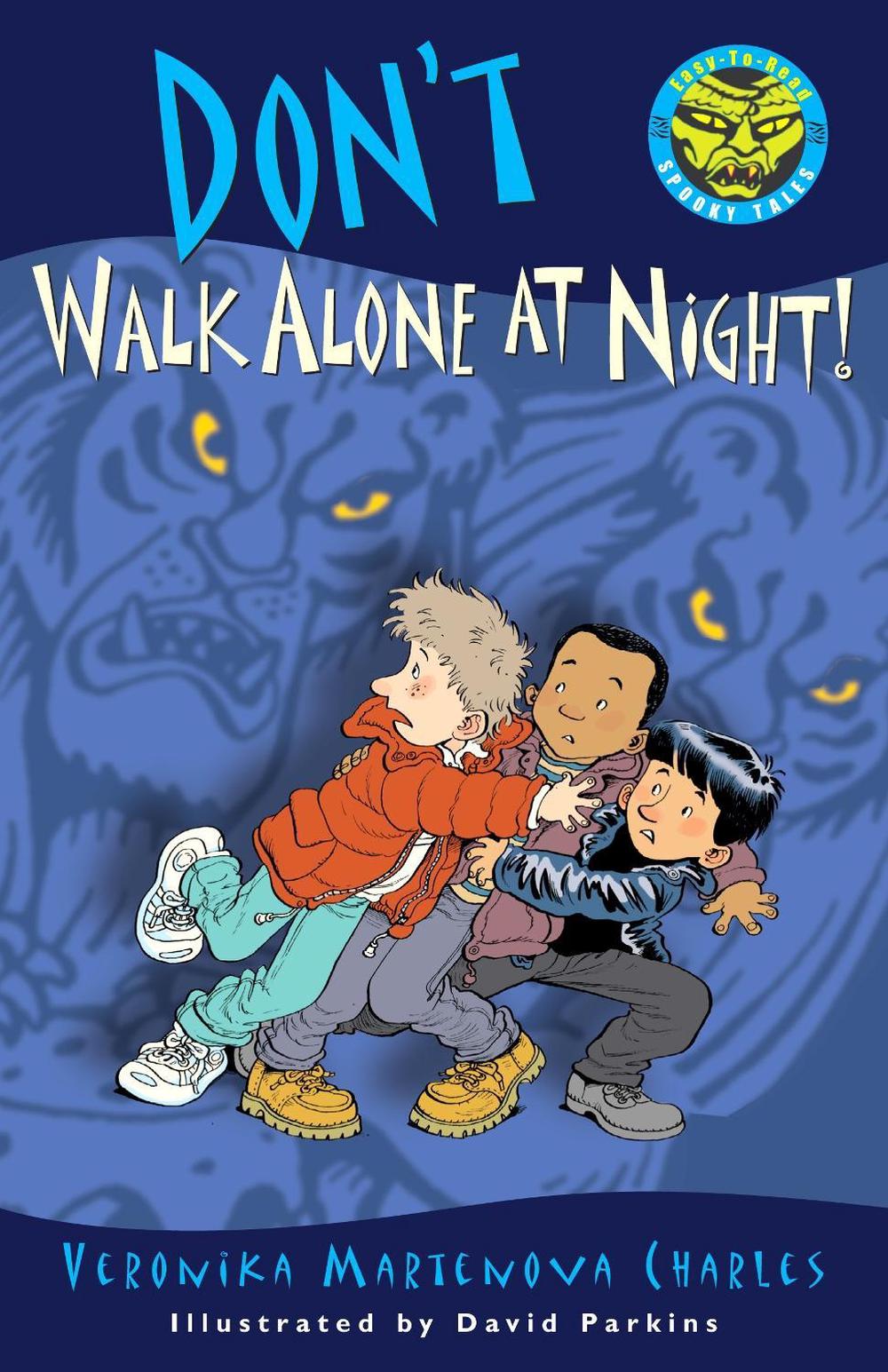 Don't Walk Alone at Night! by Veronika Martenova Charles - ISBN: 9780887767821
