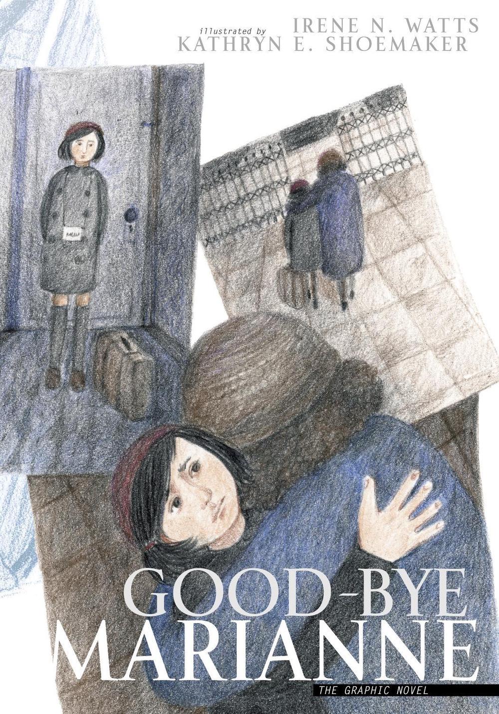 Good-bye Marianne by Irene N. Watts - ISBN: 9780887768309