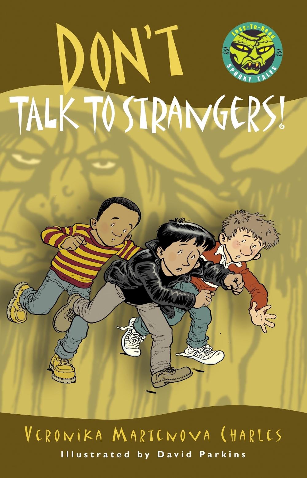 Don't Talk to Strangers! by Veronika Martenova Charles - ISBN: 9780887768477