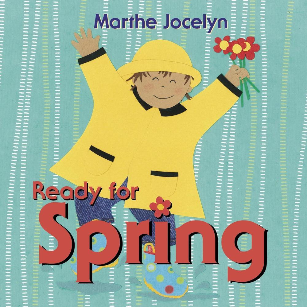 Ready for Spring by Marthe Jocelyn - ISBN: 9780887768491