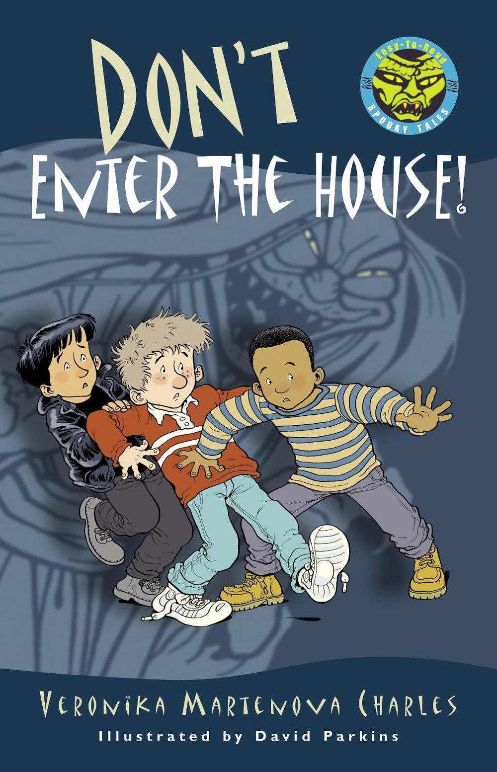Don't Enter the House! by Veronika Martenova Charles - ISBN: 9780887768569