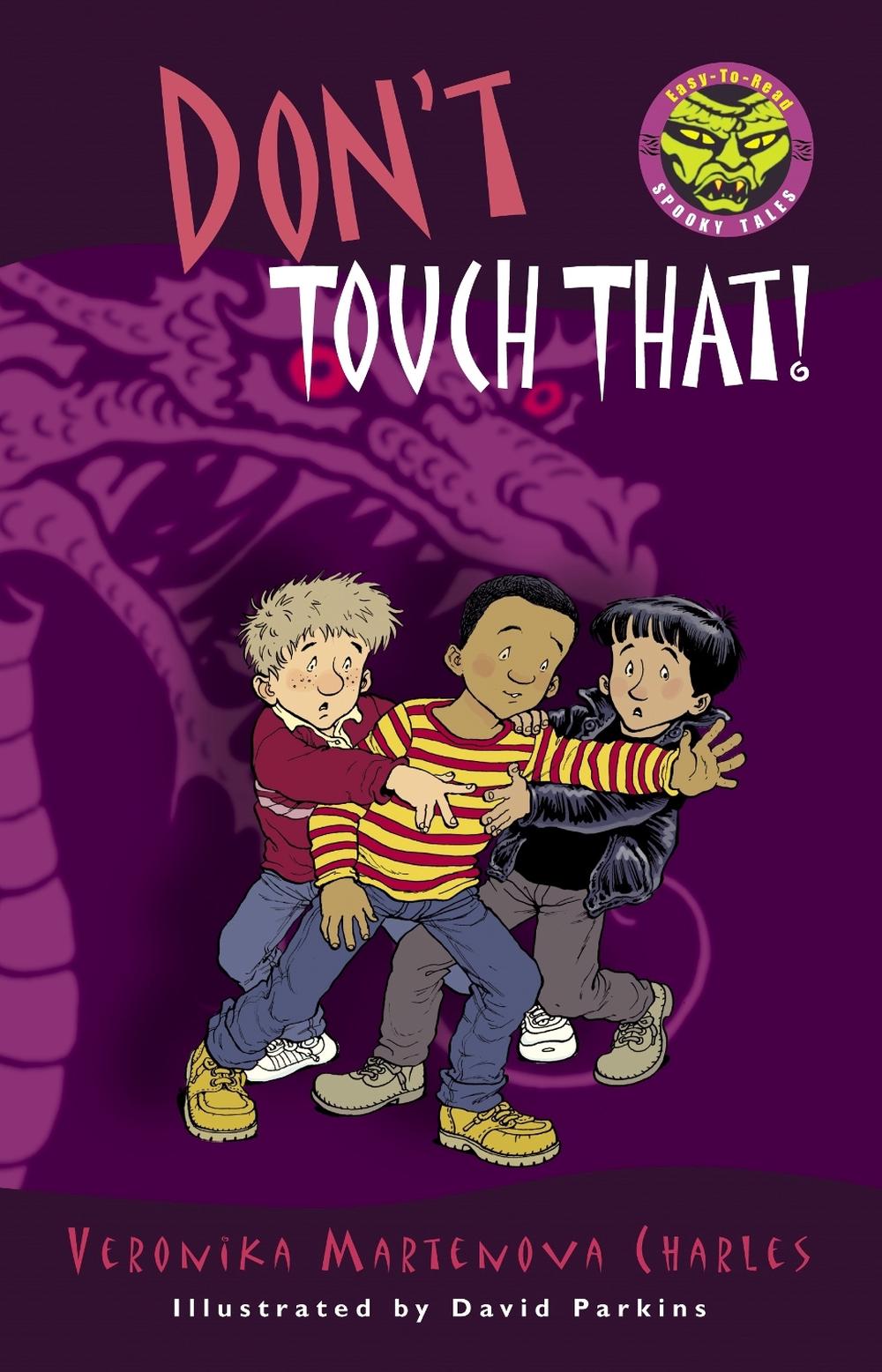 Don't Touch That! by Veronika Martenova Charles - ISBN: 9780887768583