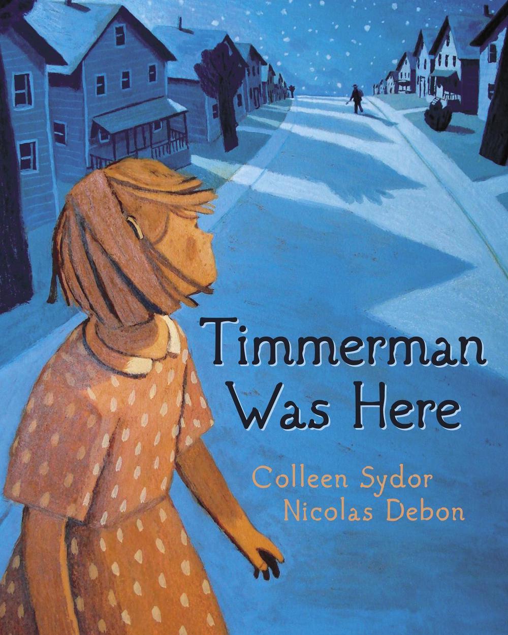Timmerman Was Here by Colleen Sydor - ISBN: 9780887768903