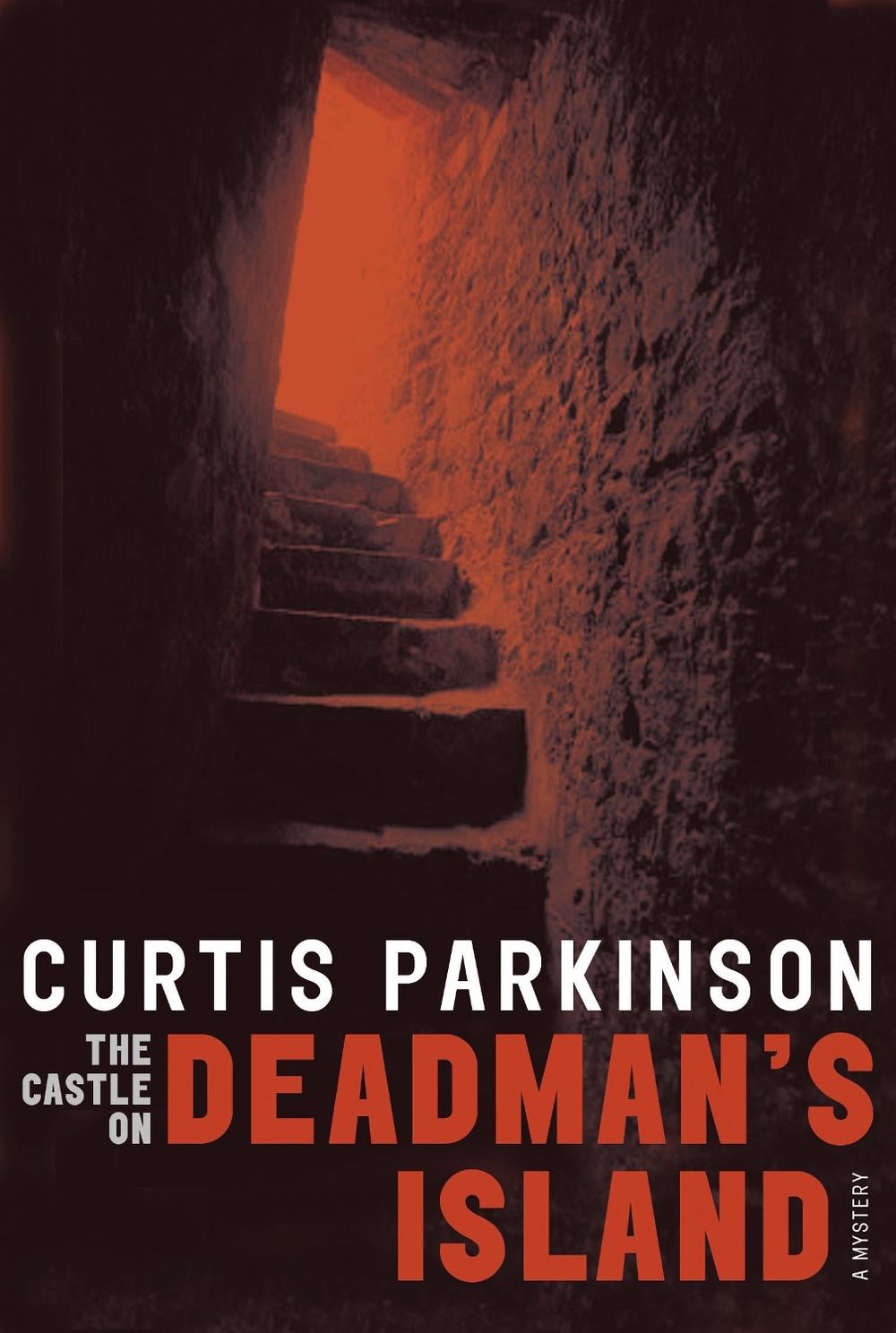 The Castle on Deadman's Island by Curtis Parkinson - ISBN: 9780887768934