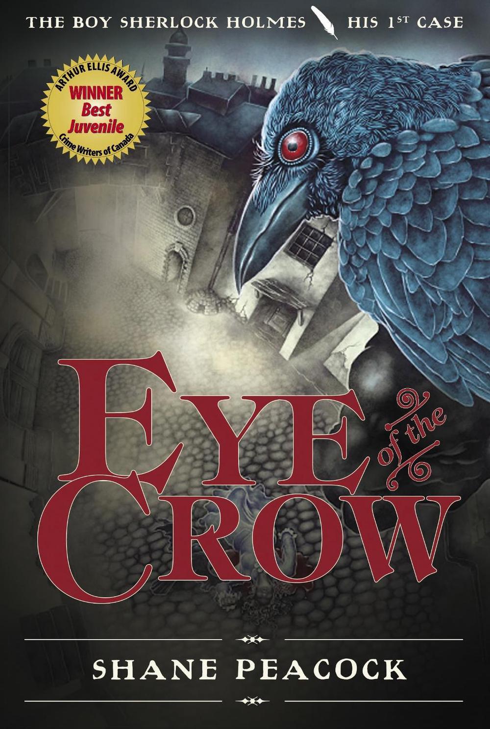 Eye Of The Crow by Shane Peacock - ISBN: 9780887769191