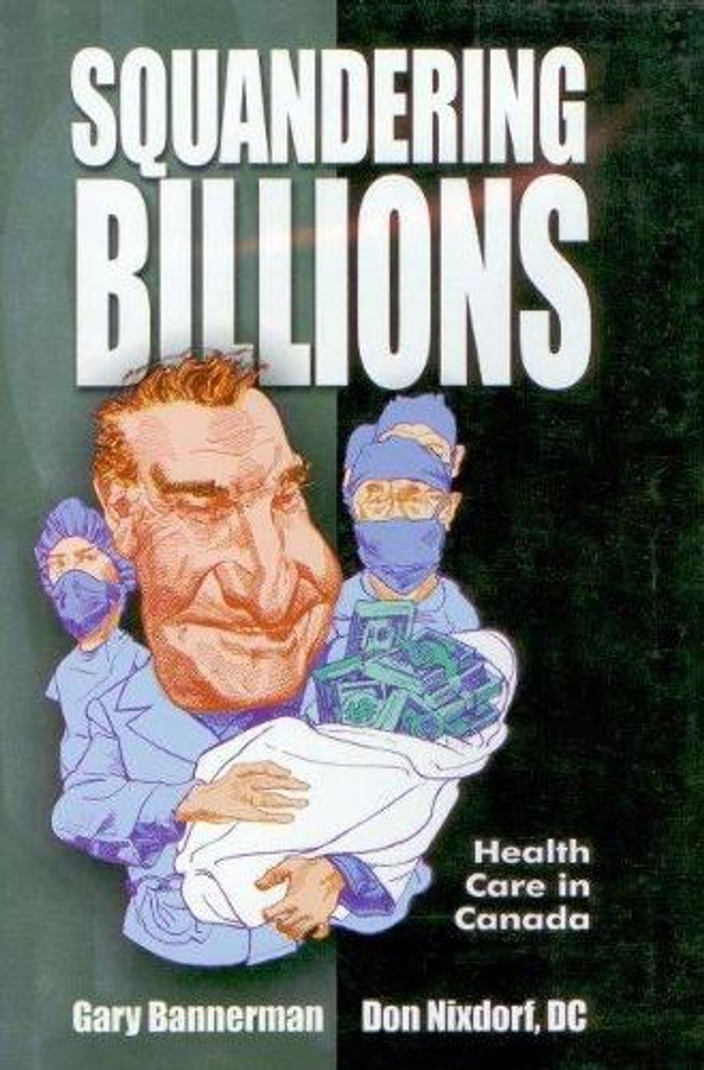 Squandering Billions by Gary Bannerman - ISBN: 9780888396020