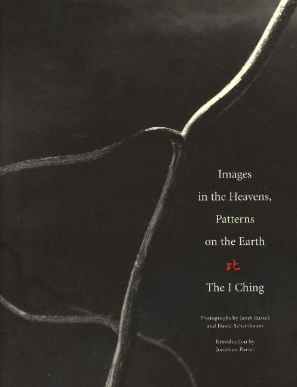 Images in the Heavens, Patterns on the Earth: The I Ching, 9780890134276