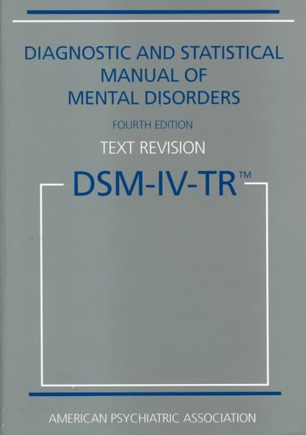 Diagnostic Statistical Manual Of Mental Disorders Dsm Iv Tr By American Psychiatric Association 1896