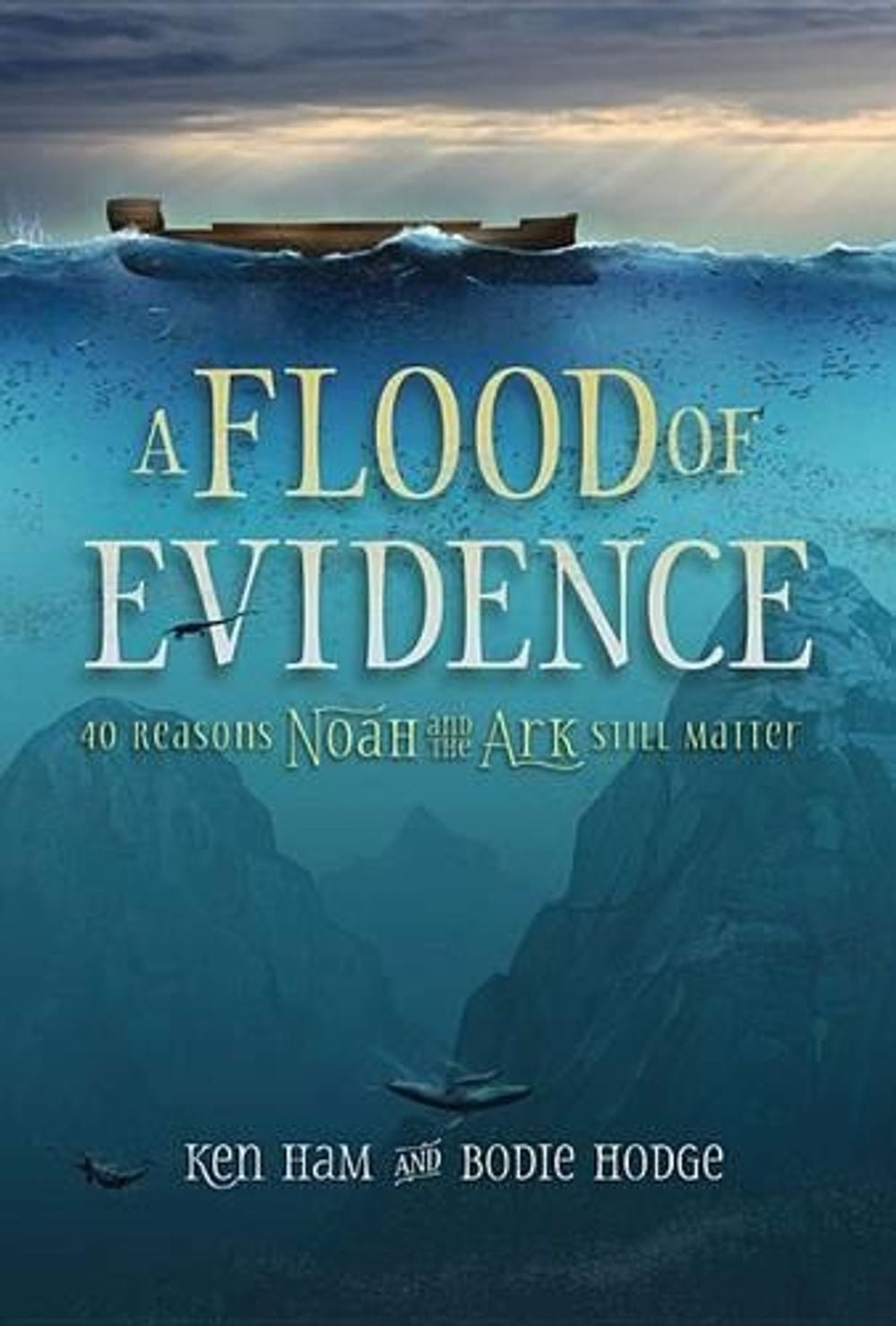 A Flood of Evidence by Ken Ham - ISBN: 9780890519783
