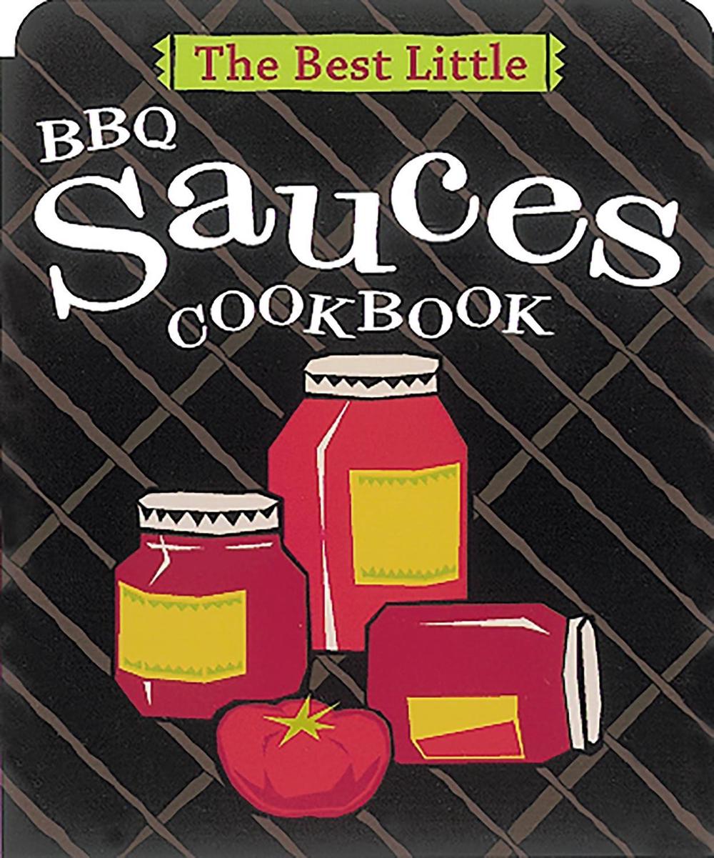 The Best Little BBQ Sauces Cookbook by Karen Adler, Paperback