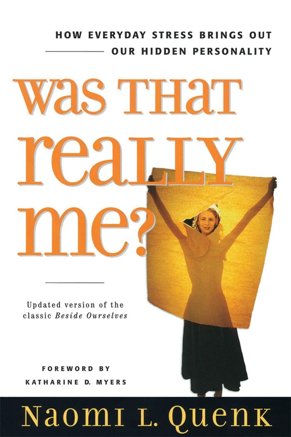 Was That Really Me? by Naomi L. Quenk - ISBN: 9780891061700