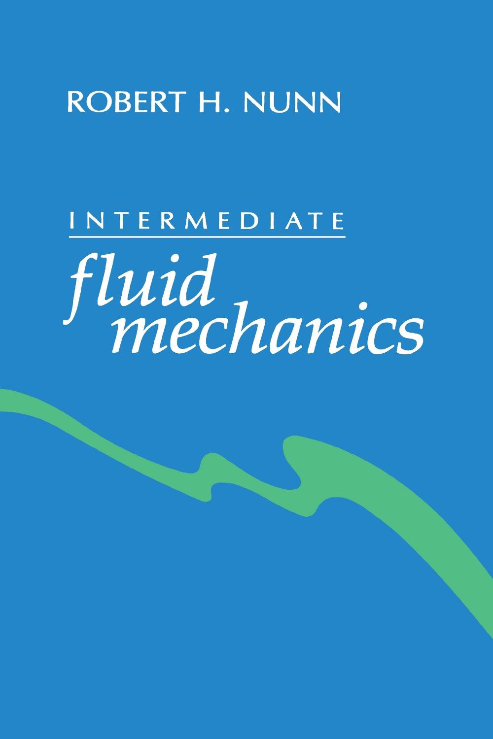Intermediate fluid mechanics, 9780891166474