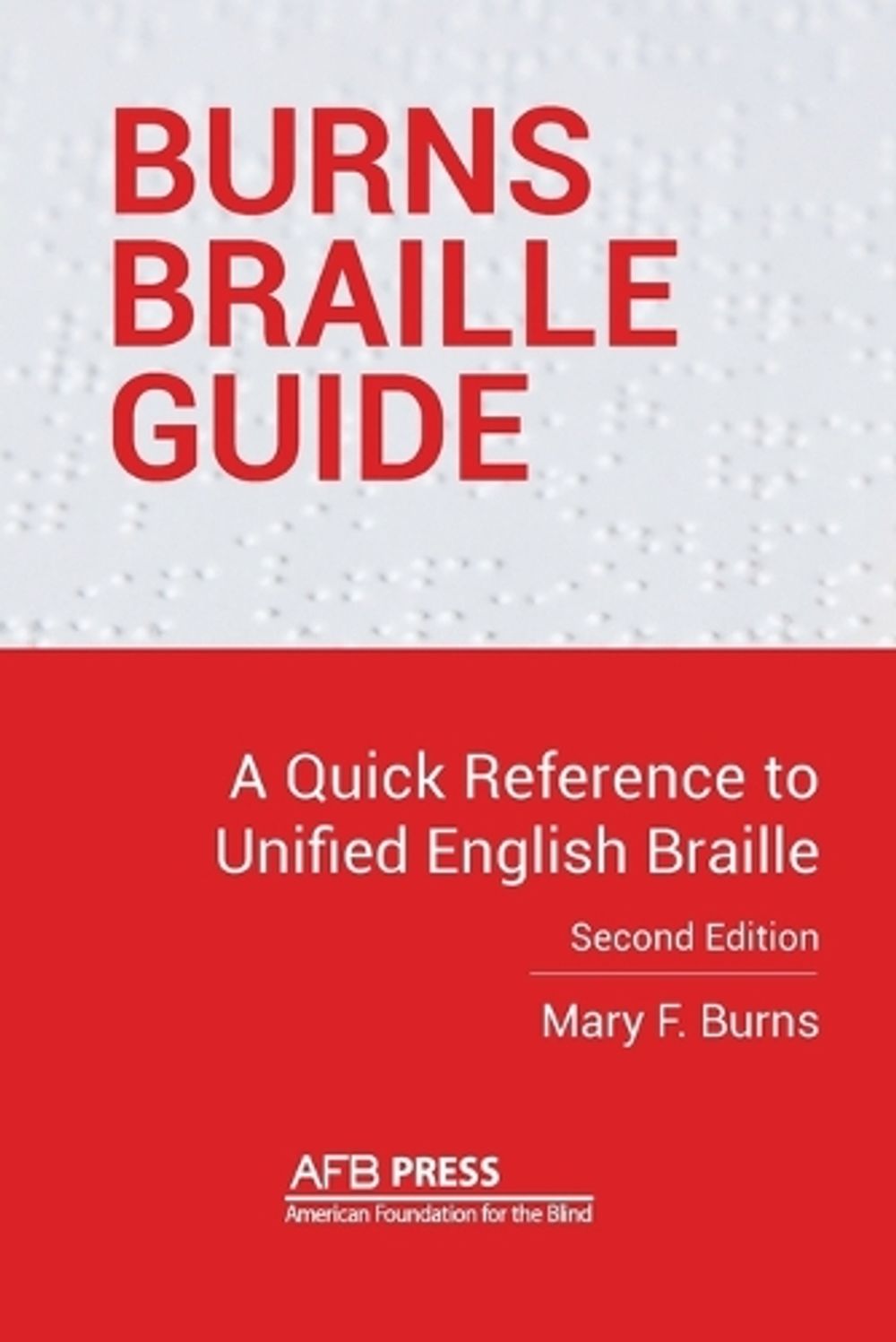 Burns Braille Guide by Mary F. Burns - ISBN: 9780891287179