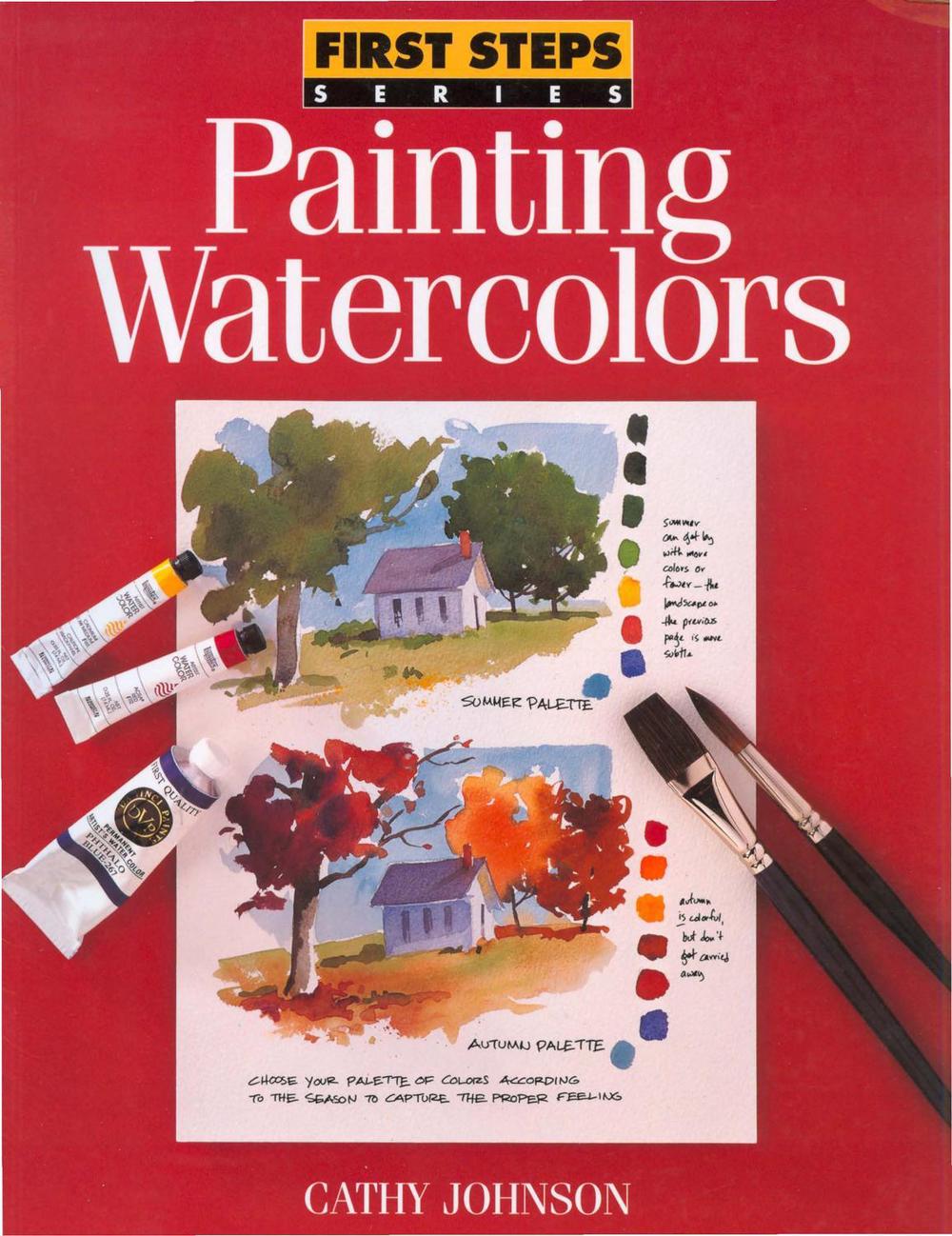 Painting Watercolors by Cathy Johnson - ISBN: 9780891346166