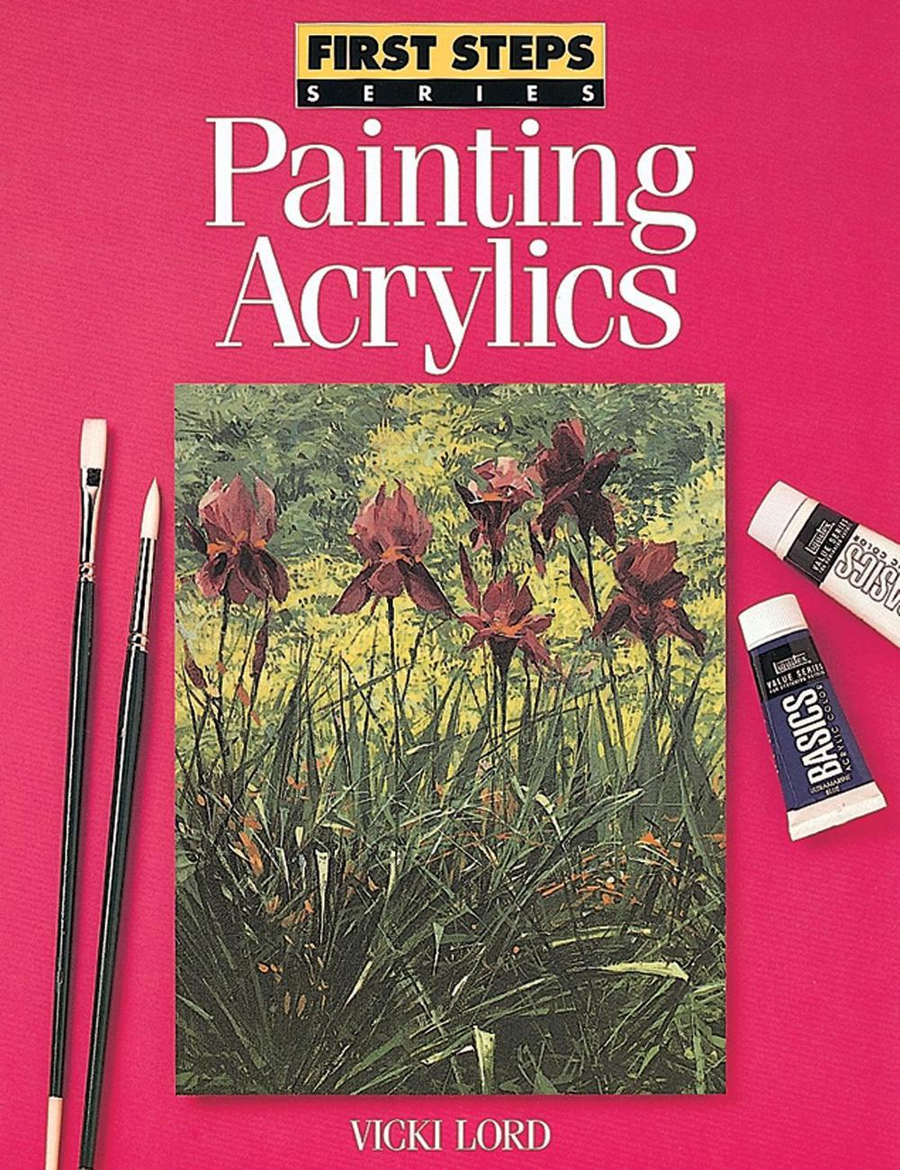 Painting Acrylics by Vicki Lord - ISBN: 9780891346685