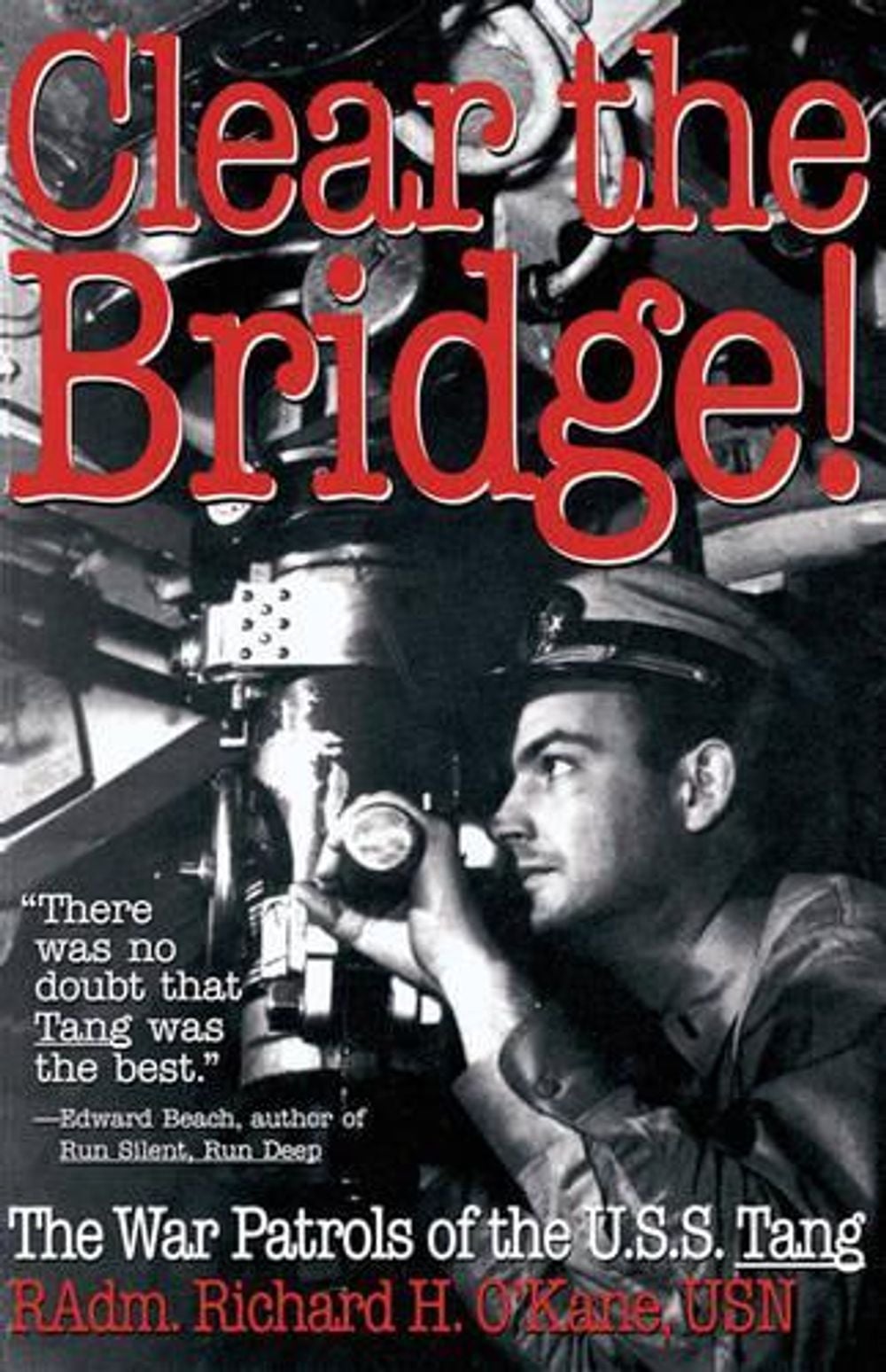 Clear the Bridge! by Richard O'Kane - ISBN: 9780891415732