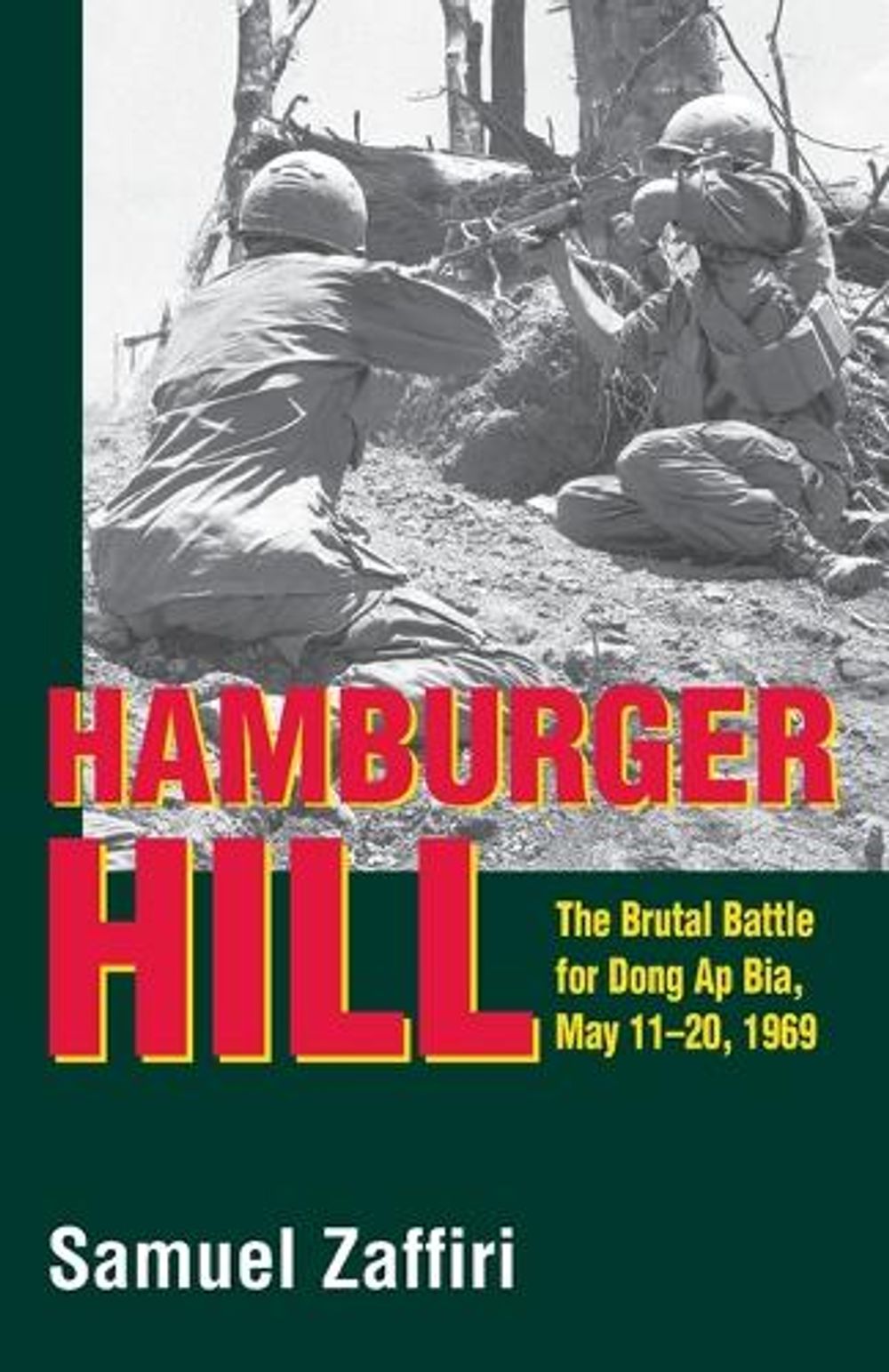 Hamburger Hill by Samuel Zaffiri - ISBN: 9780891417064