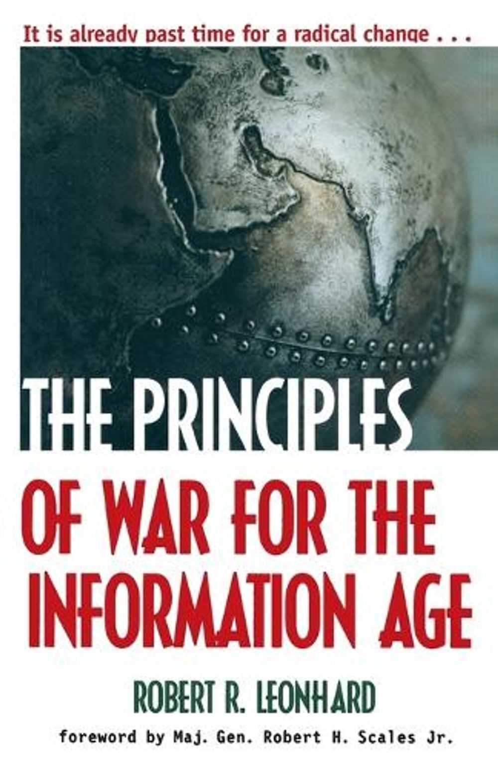 The Principles of War for the Information Age by Robert Leonhard - ISBN: 9780891417132