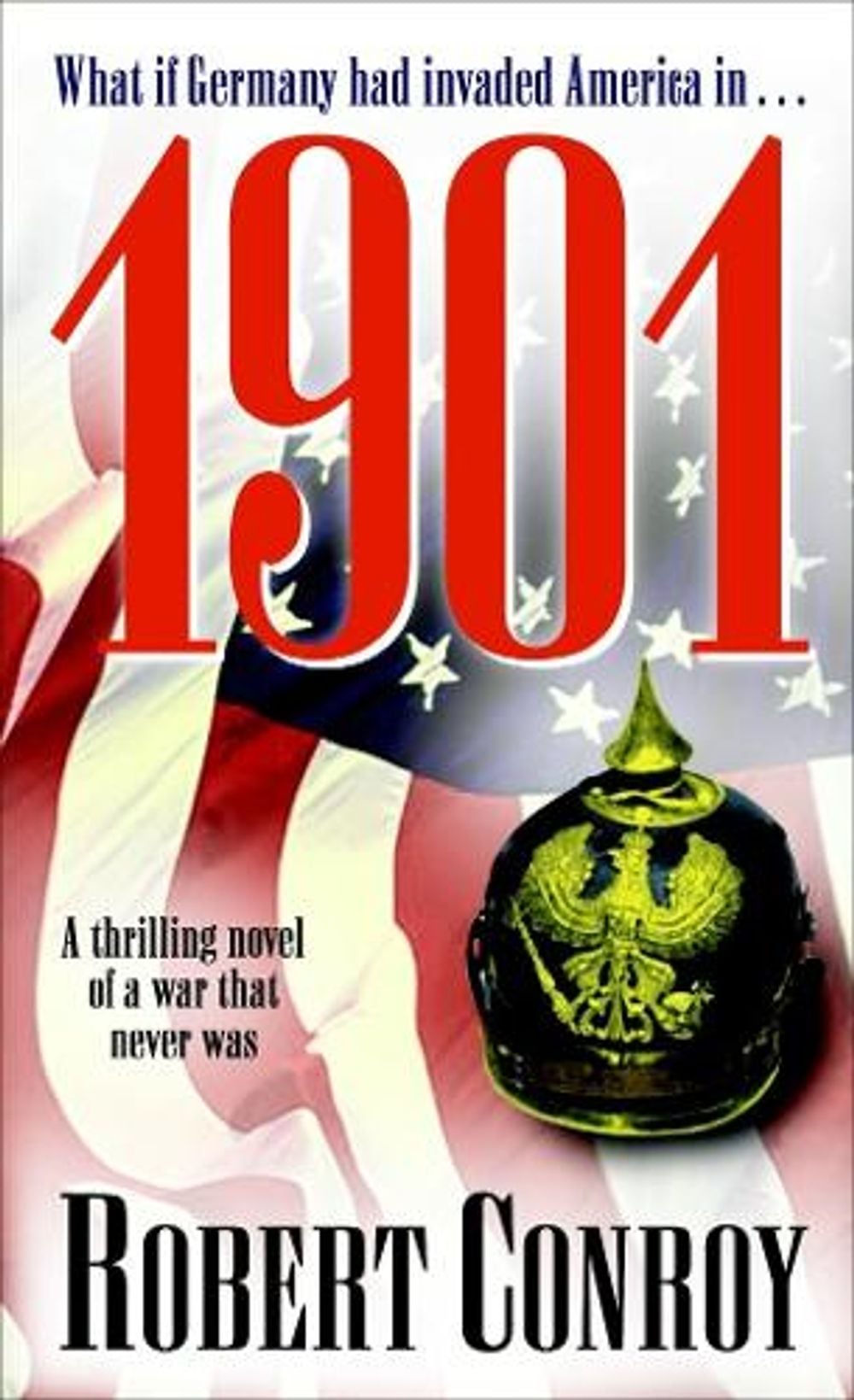 1901 by Robert Conroy - ISBN: 9780891418436
