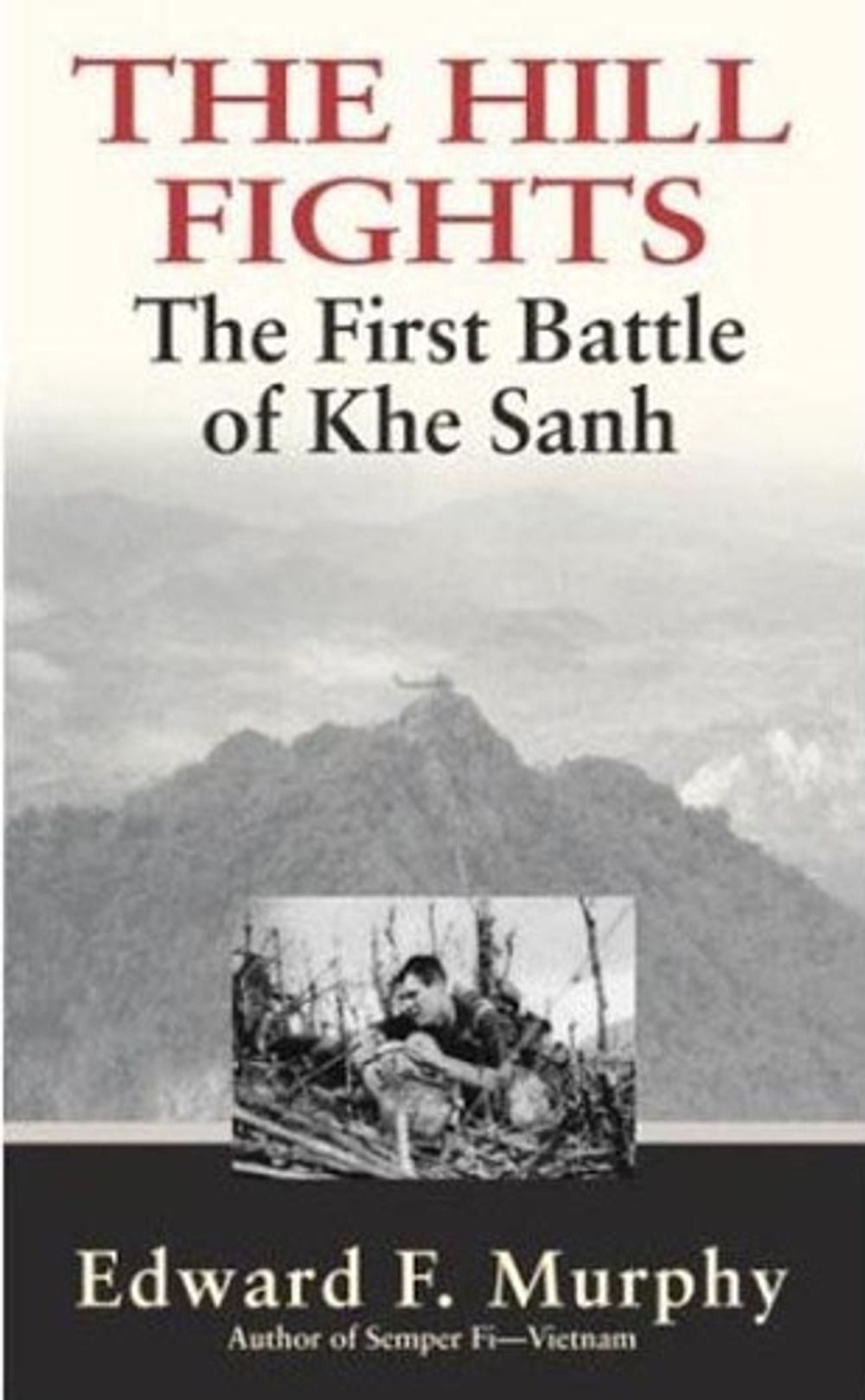The Hill Fights by Edward F. Murphy - ISBN: 9780891418498