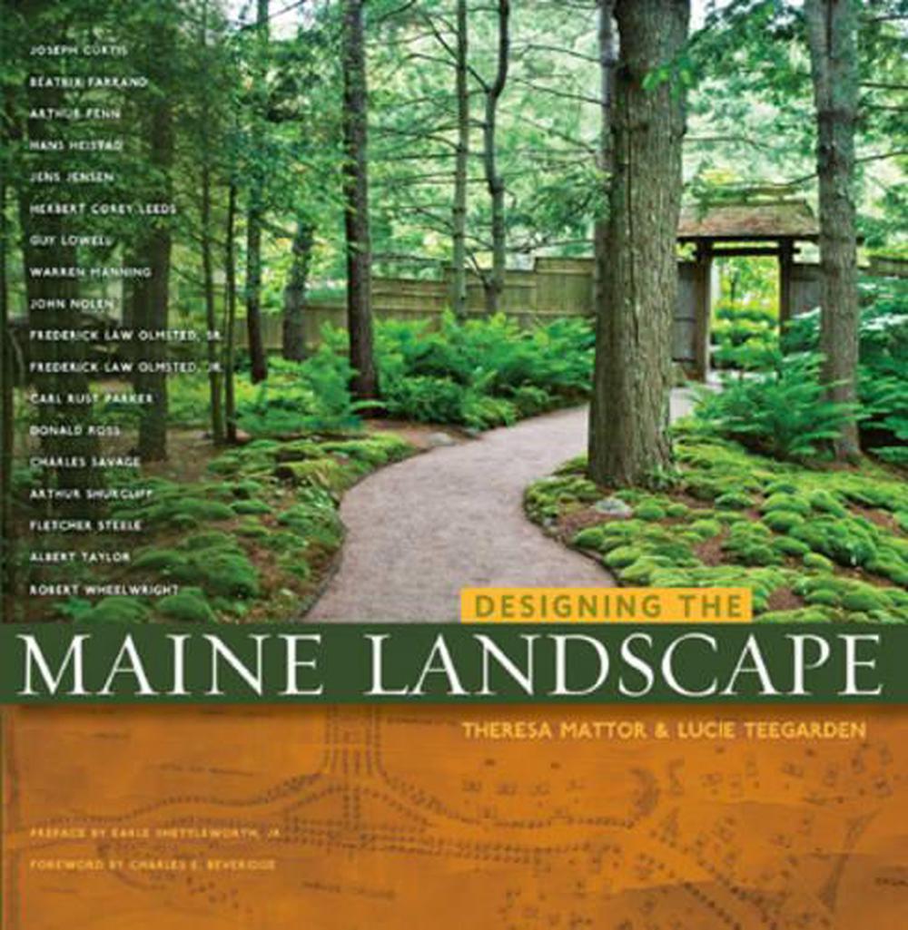 Designing the Maine Landscape, 9780892727292