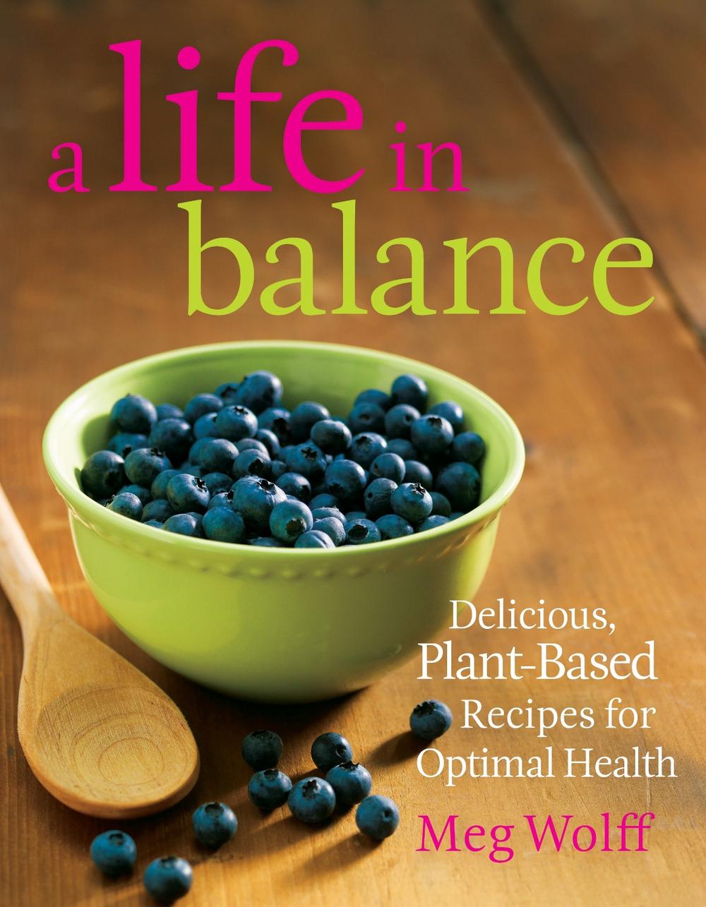 A Life in Balance by Meg Wolff - ISBN: 9780892729067