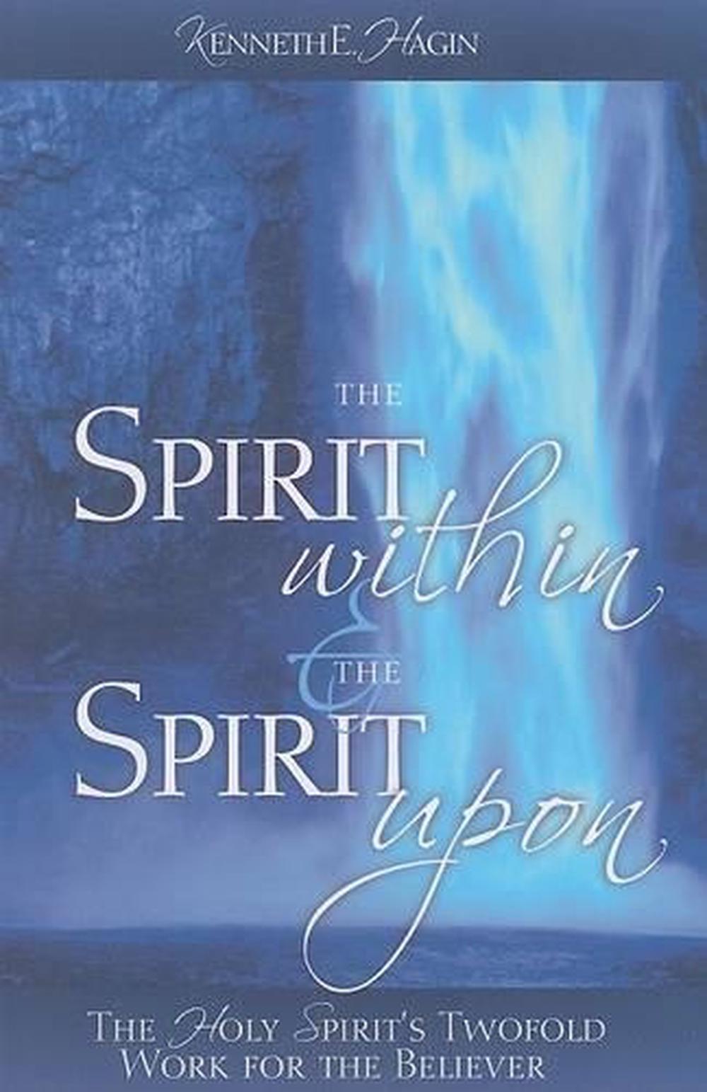 The Spirit Within & the Spirit Upon, 9780892765331