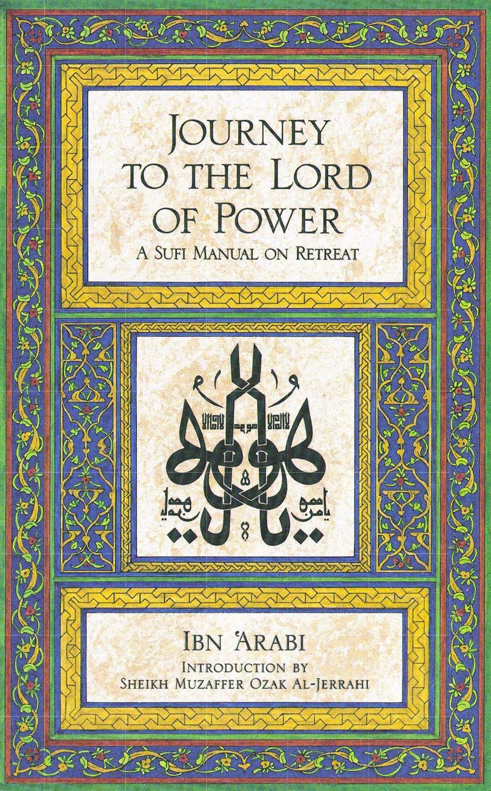 Journey to the Lord of Power by Ibn Arabi - ISBN: 9780892810185