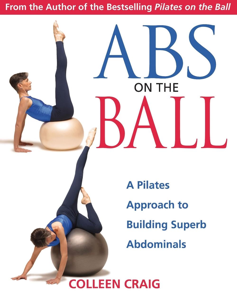 Abs on the Ball by Colleen Craig - ISBN: 9780892810987