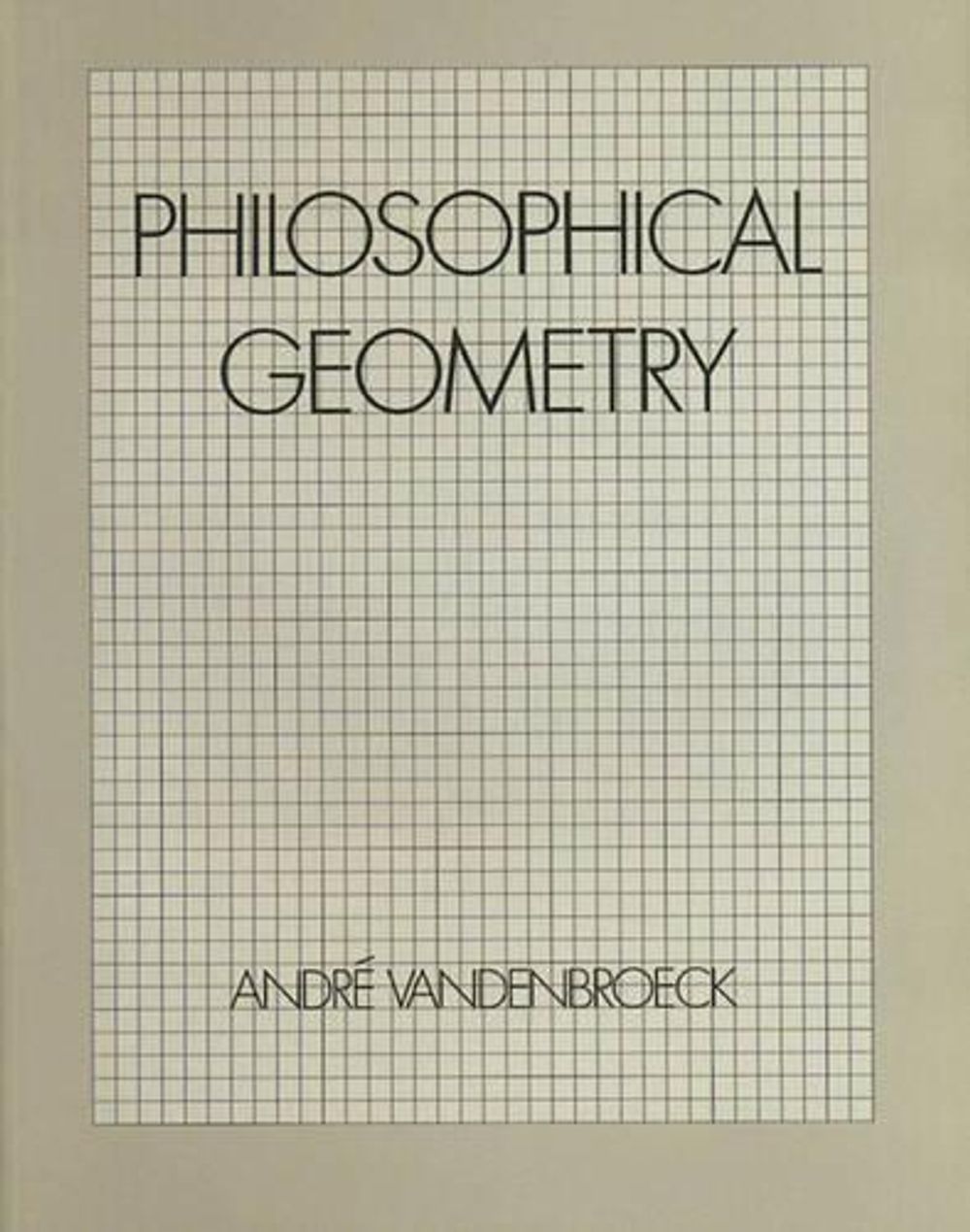 Philosophical Geometry by André VandenBroeck - ISBN: 9780892811168