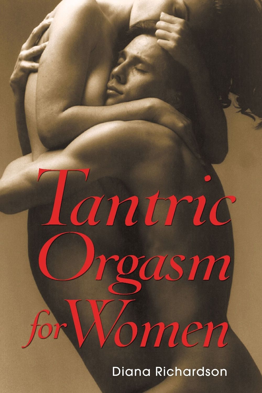 Tantric Orgasm for Women by Diana Richardson - ISBN: 9780892811335