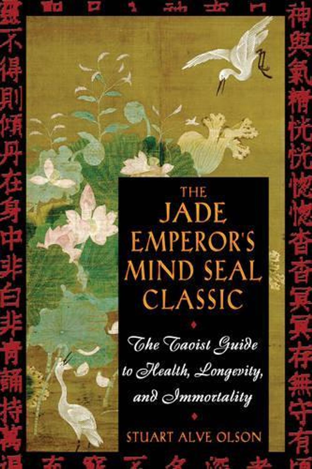 The Jade Emperor's Mind Seal Classic by Stuart Alve Olson - ISBN: 9780892811359