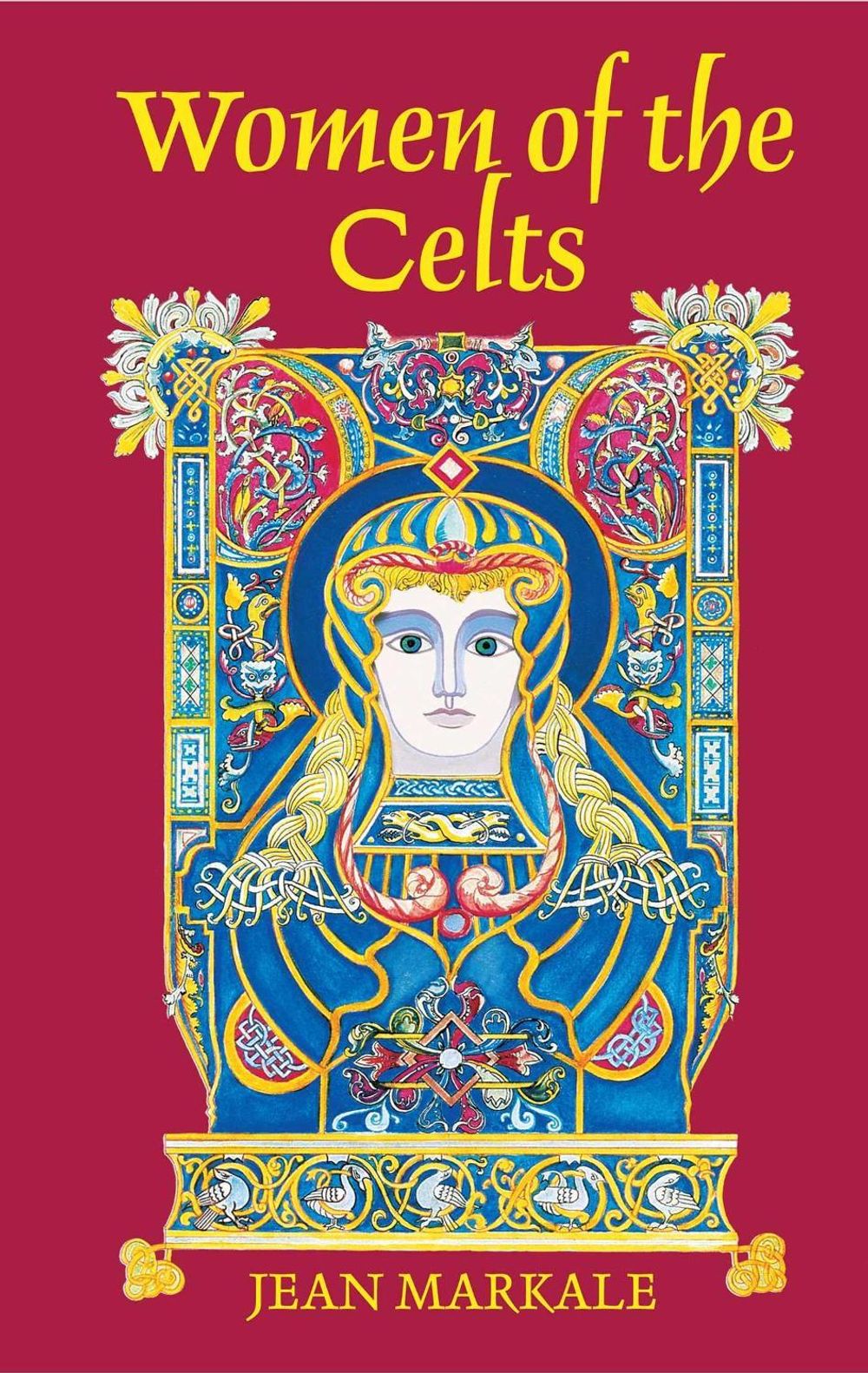 Women of the Celts by Jean Markale - ISBN: 9780892811502