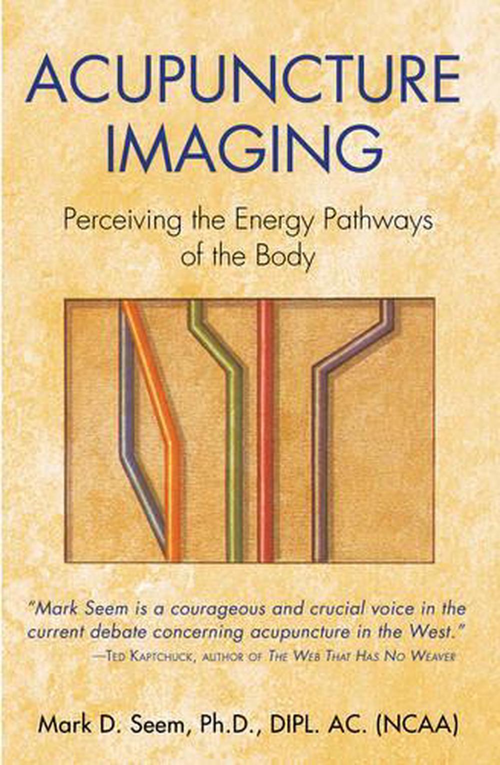 Acupuncture Imaging by Mark Seem - ISBN: 9780892811878