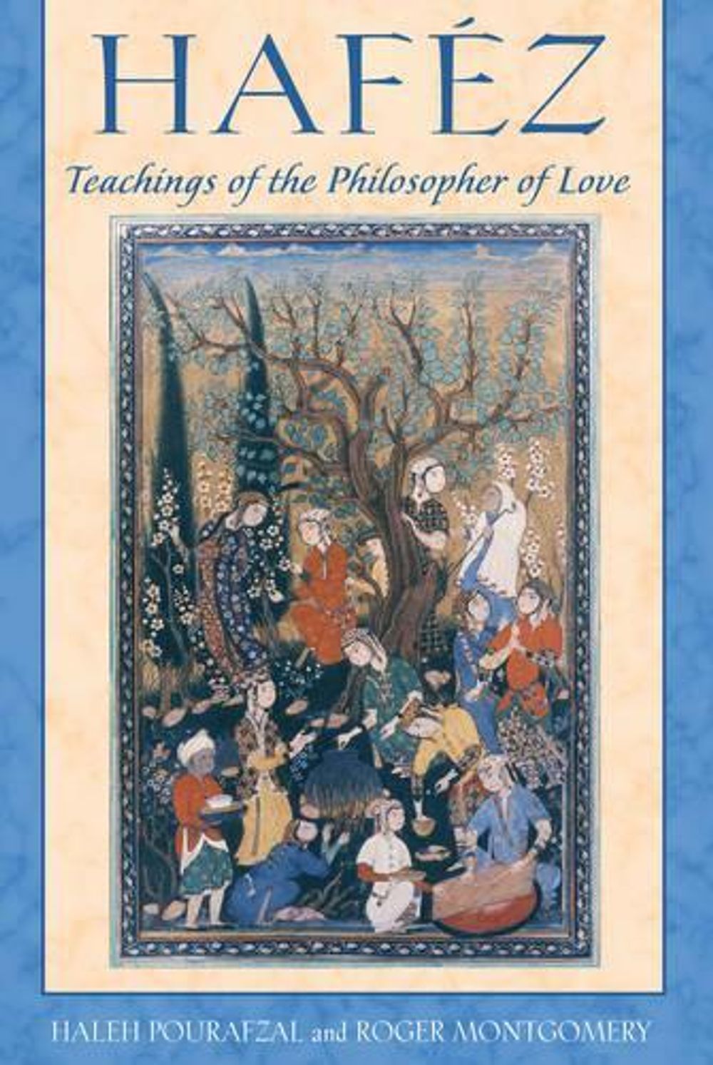Hafez by Haleh Pourafzal - ISBN: 9780892811885